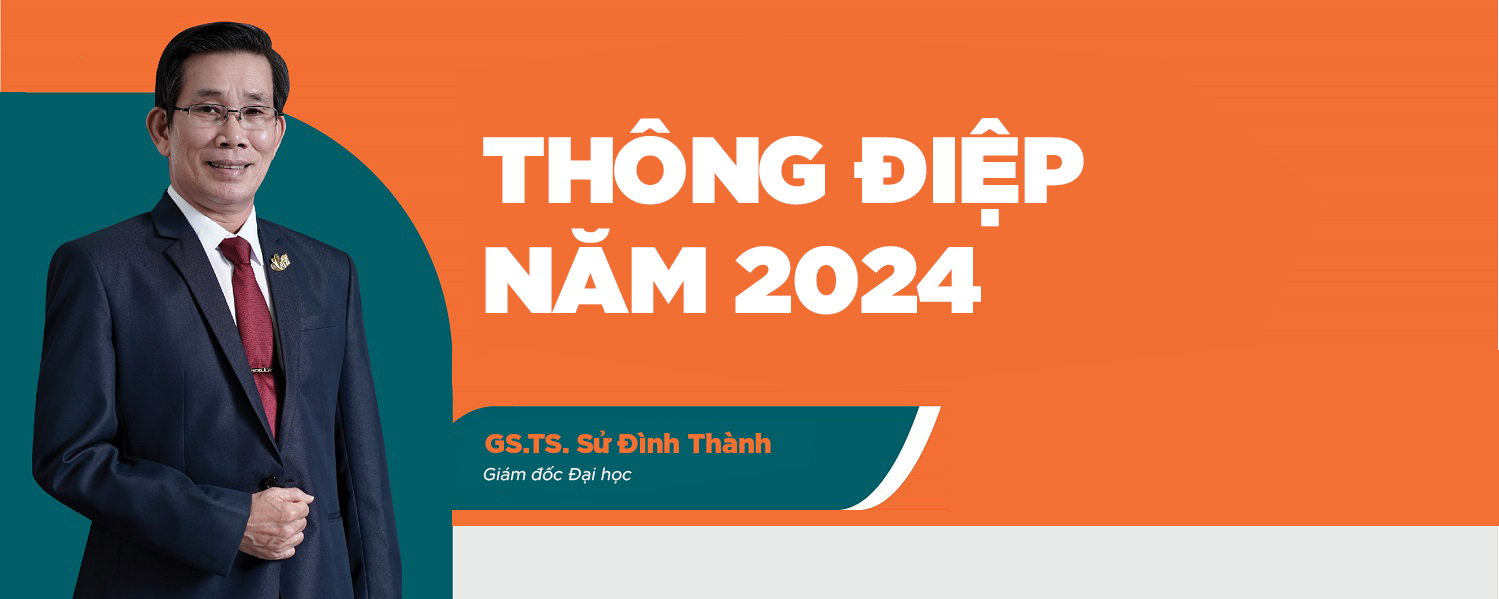 Thông điệp năm 2024 của Đại học Kinh tế Thành phố Hồ Chí Minh (UEH)
